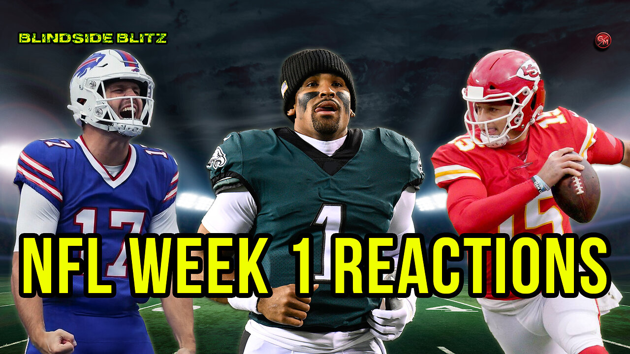 NFL Week 1 Reactions: Eagles, Chiefs, Vikings & Fantasy Picks