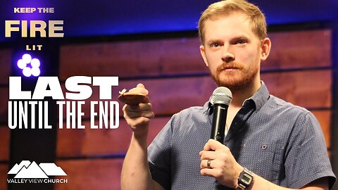 Last Until the End