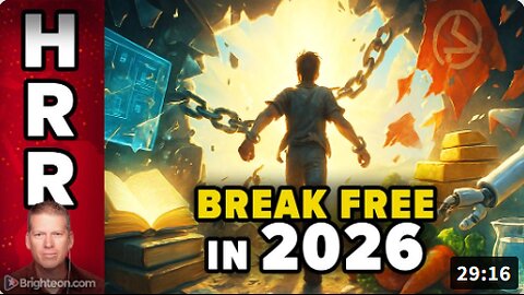 The more things BREAK DOWN in 2026, the more we BREAK FREE from the system