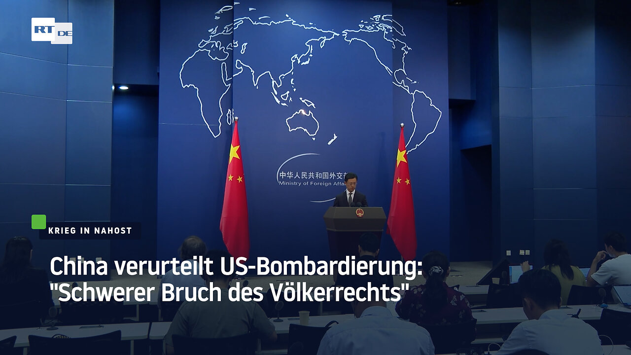 China verurteilt US-Bombardierung: "Schwerer Bruch des Völkerrechts"