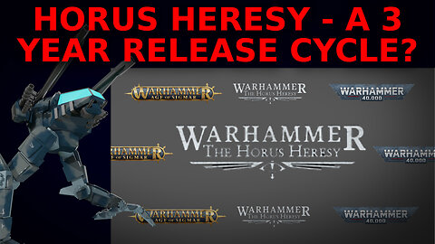 Horus Heresy - All Aboard 3 Year Release Cycle Train?