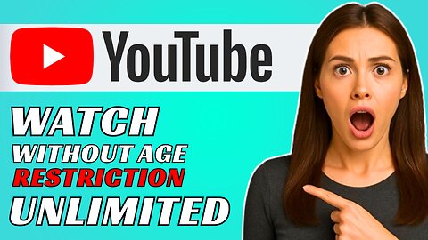 How to watch youtube videos without age restriction (2026)