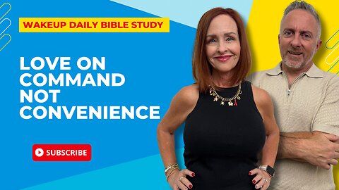 Love on Command NOT Convenience