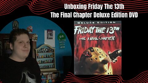 Unboxing Friday The 13th The Final Chapter ( Deluxe Edition DVD )
