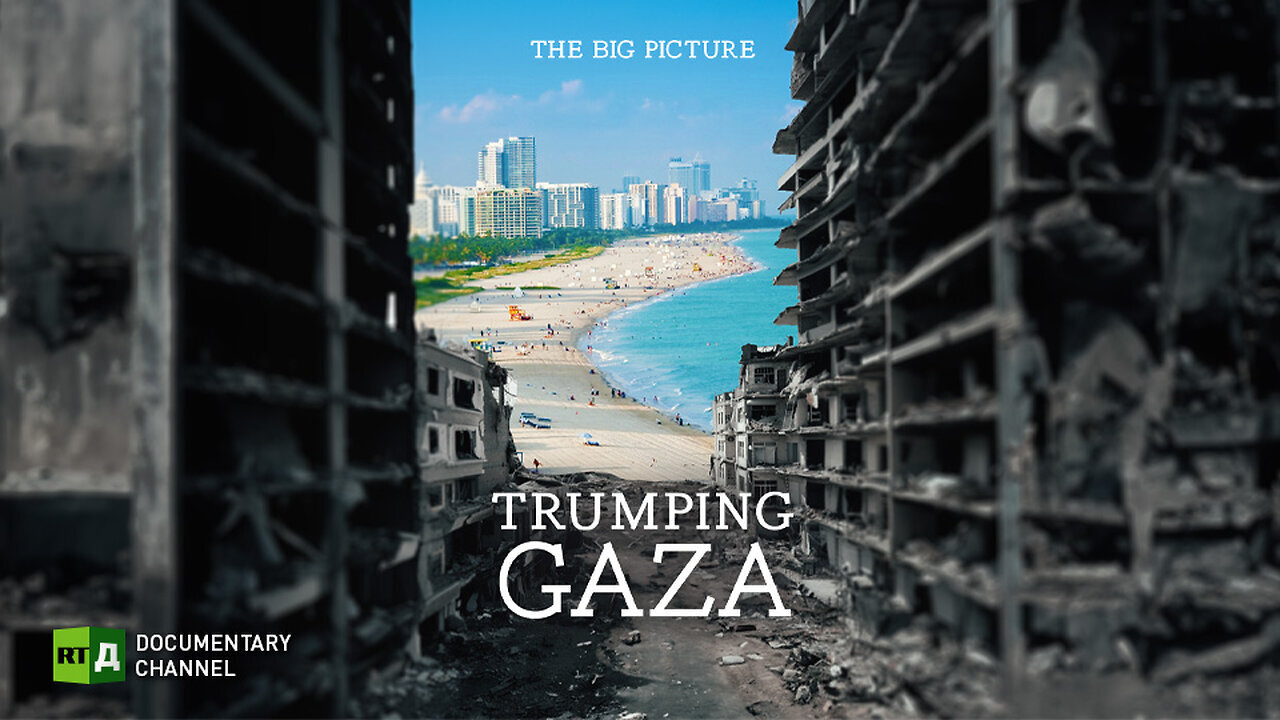 The Big Picture. Trumping Gaza | RT Documentary