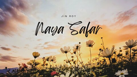 Jin Roy - Naya Safar
