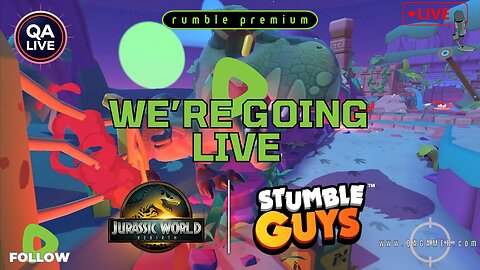 🦖QAPremium Stream | Holiday Recap + Stumble Guys: Jurassic World Event (w/ The Mrs.)