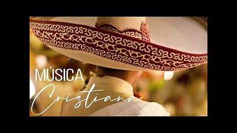 Mariachi Cristiano - 2 Hora De Hermosas Mariachi Grandes Éxitos - Alabanza Musica Cristiana.