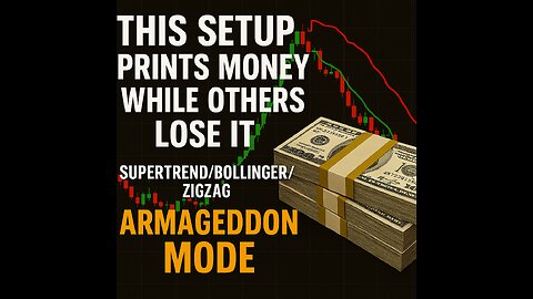 THIS TRADING SETUP PRINTS MONEY WHILE OTHERS LOSE IT—Supertrend/Bollinger/ZigZag ARMAGEDDON MODE