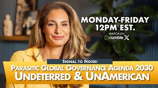 MORNINGS WITH MEL K - Signal to Noise: Parasitic Global Governance Agenda 2030 Undeterred & UnAmerican 7-30-25