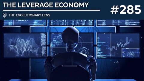 The Leverage Economy: The 285th Evolutionary Lens with Bret Weinstein and Heather Heying