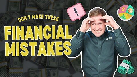 208 - Common Financial Mistakes That Jeopardize Your Future