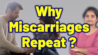 What Is Repeated Miscarriages, Early Pregnancy Loss, Fetal Loss. Homeopathy, Medicine Cure & Surgery