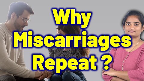 What Is Repeated Miscarriages, Early Pregnancy Loss, Fetal Loss. Homeopathy, Medicine Cure & Surgery