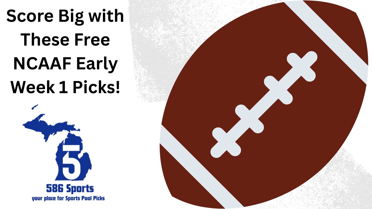 Free NCAAF Early Week 1 Picks!