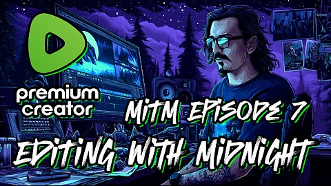 Editing w/ Midnight: Making Of MiTM Episode 7 Promo<3