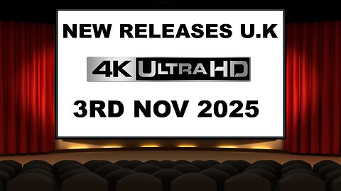 NEW 4K UHD Releases [3RD NOVEMBER 2025 | U.K | Links Included]