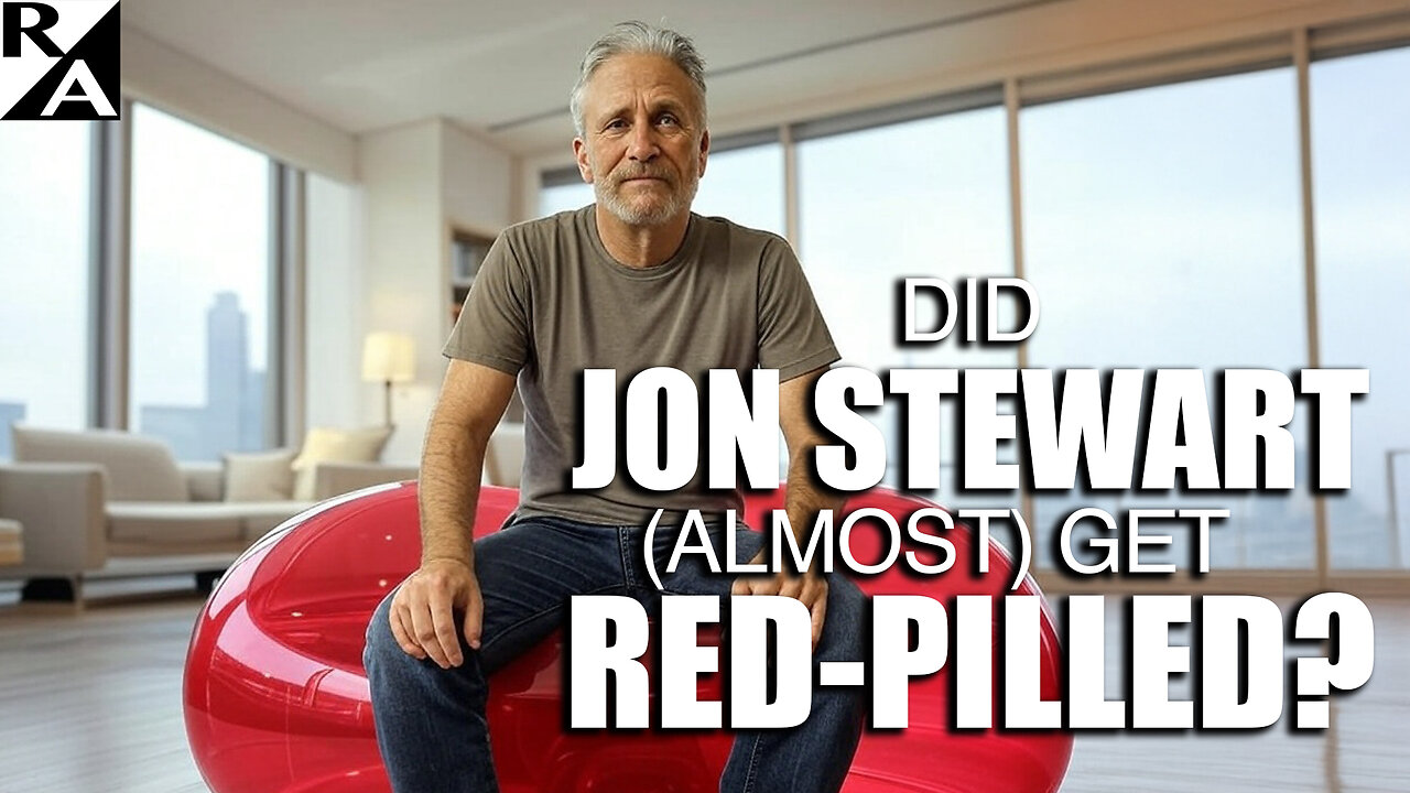 Did Jon Stewart (Almost) Get Red-Pilled?
