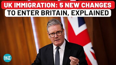 UK Gets Tough On Immigration With 5 Big Proposed Changes; New Visa Rules, English Must & Others