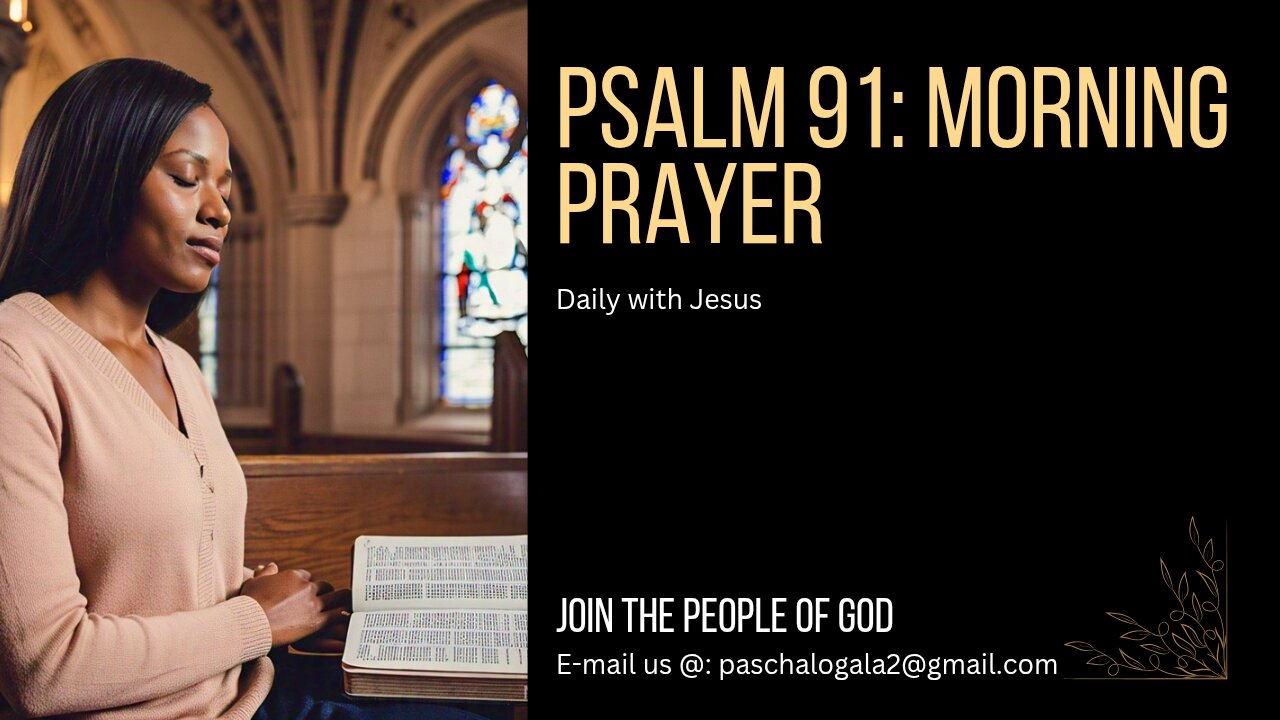 Psalm 91: Morning Prayer