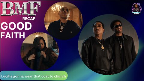 BMF WILL J PUSHA BACKDOOR MEECH S4 EP3 GOOD FAITH
