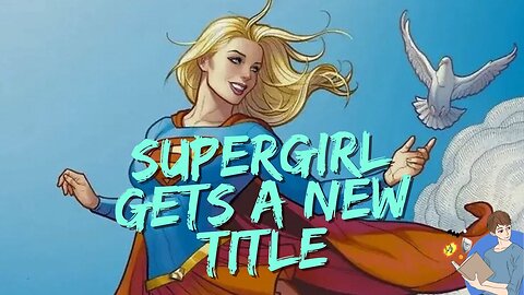 Supergirl Film Goes Through A Dramatic Name Change