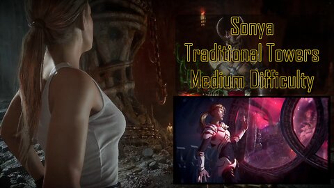 Mortal Kombat 11 - Sonya Klassic Towers Playthrough