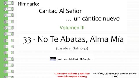 Himnario: Cantad al Señor...un cántico nuevo | Vol. 3 | 33 No Te Abatas, Alma Mía (Instrumental)