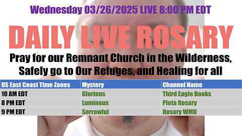 Mary's Daily Live Holy Rosary Prayer at 8:00 p.m. EDT 03/26/2025