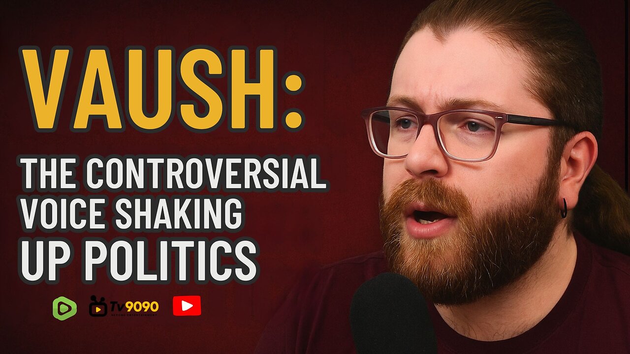 “Vaush’s $1M Empire Built on Controversy”