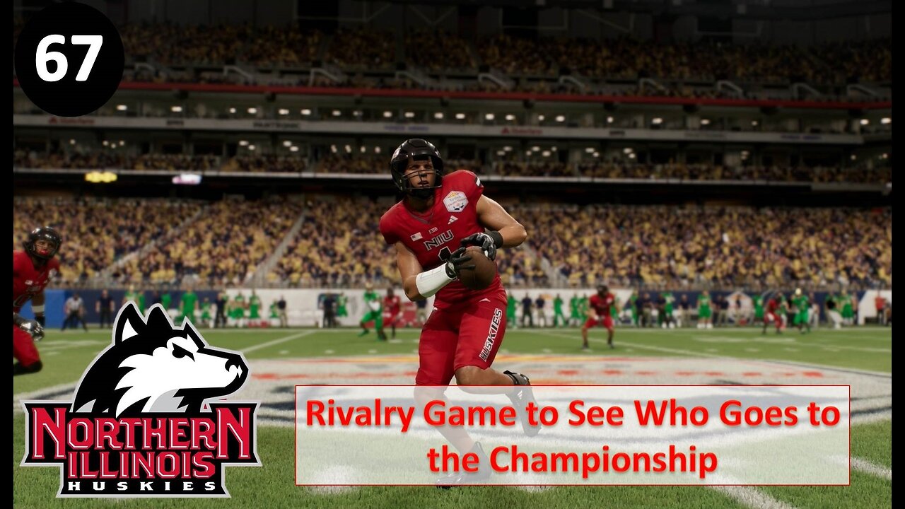 MASSIVE Rivalry Game in the Semifinals l College Football 25 NIU Huskies Dynasty l Ep. 67