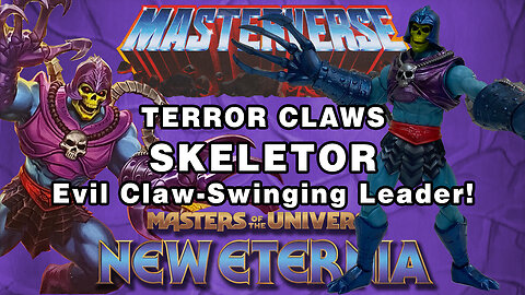 Terror Claws Skeletor - New Eternia - Masterverse - Unboxing & Review