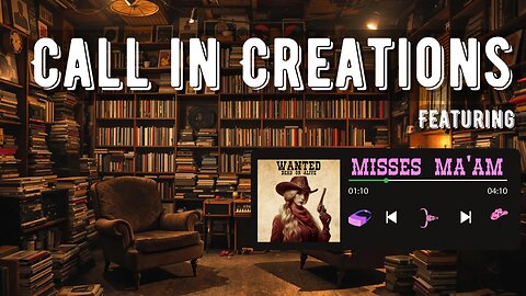 Call in Creations EP#6 Featuring MissesMaam