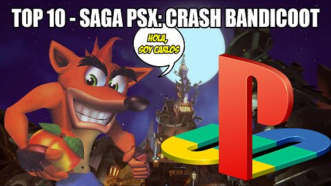 SAGA PSX #10 - Crash Bandicoot: El marsupial que LO EMPEZÓ TODO