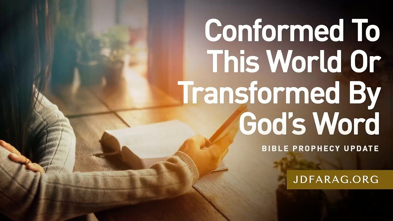 (No Adds) Conformed To This World Or Transformed By God’s Word - Prop. Update 08/17/25 - J.D. Farag
