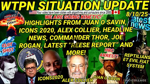 WTPN SITUATION UPDATE 8/10/25 (Commander Valiant Thor compilation version)