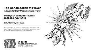 Sunday’s OT and Epistle—Ezekiel 36:22-28; 1 Peter 4:7-14