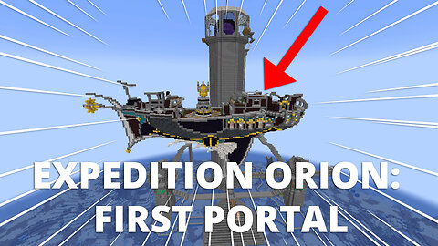 Presenting Expedition Orion: First Portal (2b2t Build) - (PC HD) [720p30FPS]