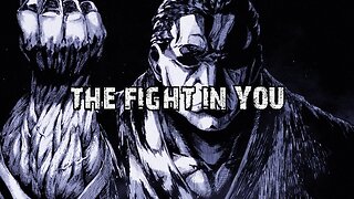 THE FIGHT IN YOU