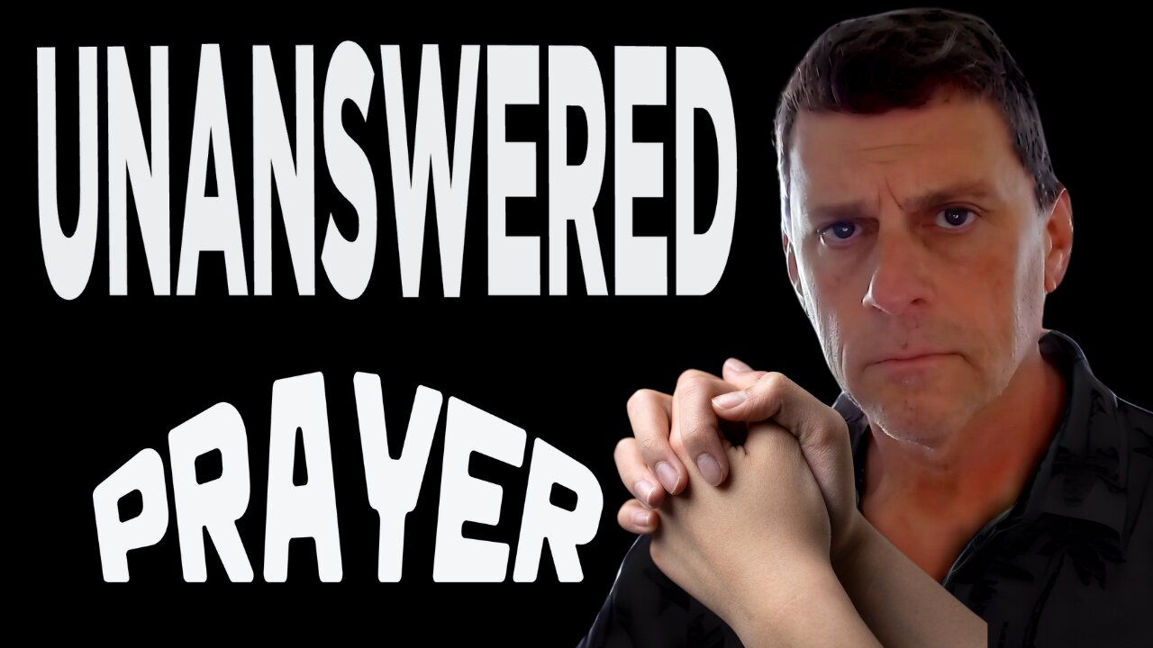 UNANSWERED PRAYERS FROM FALSE IMPLANTED BELIEFS HOLDING ME BACK