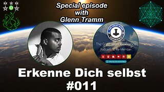 Erkenne Dich Selbst #011 - With Glenn Tramm, about the Bible, Kabbalah, and his course
