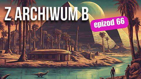 Z archiwum B - odcinek 66