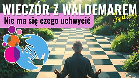 Nie ma się czego uchwycić - Waldemar Świć