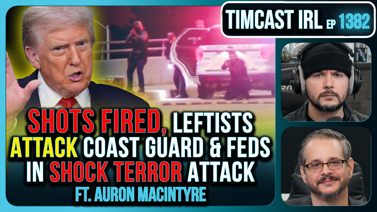 SHOTS FIRED, Leftists ATTACK Coast Guard & Feds In SHOCK Terror Attack | Timcast IRL