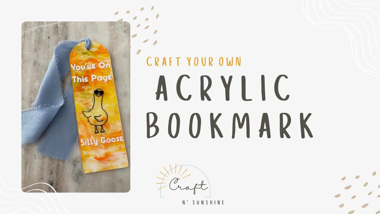 DIY Silly Goose Acrylic Bookmark