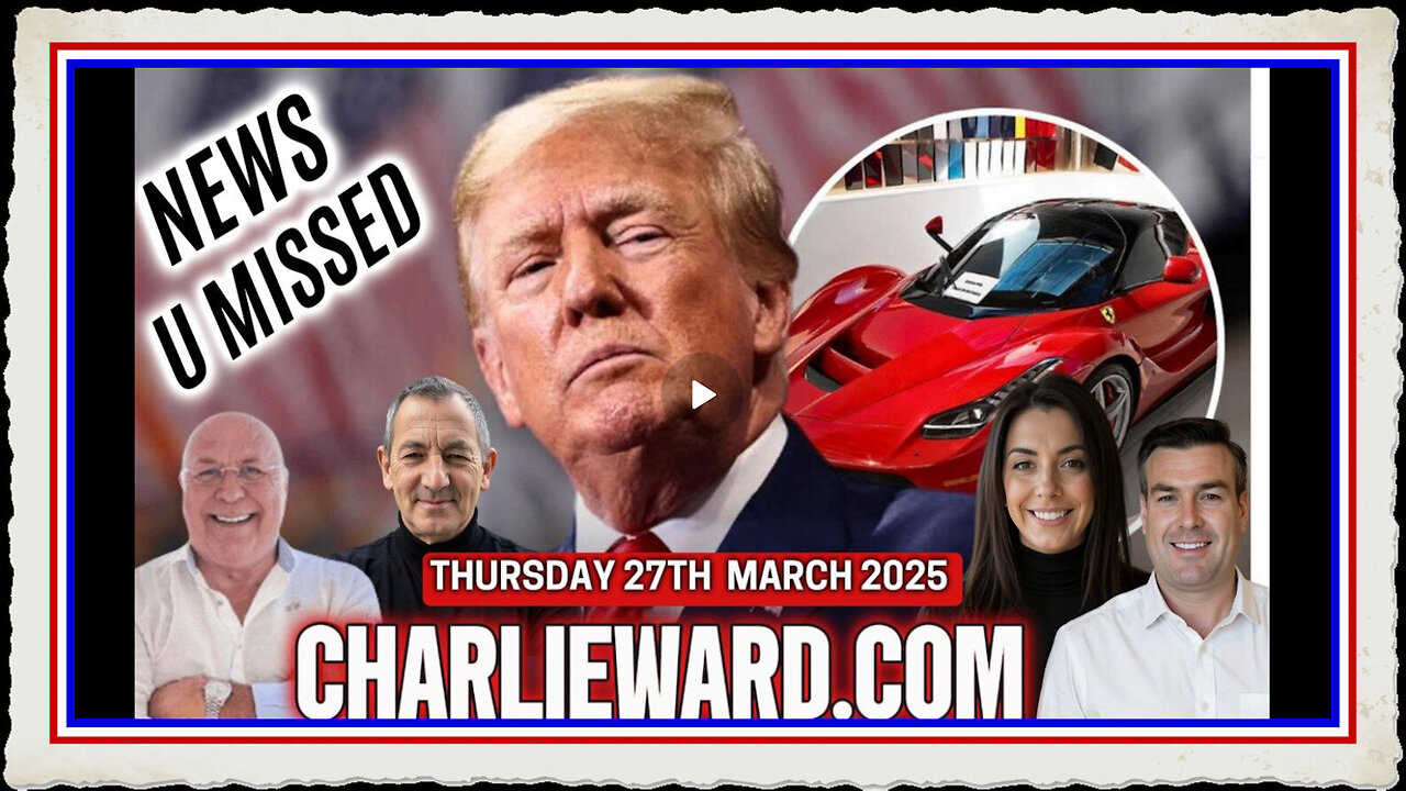 CHARLIE WARD DAILY NEWS WITH CHARLIE WARD, PAUL BROOKER WARREN THORNTON THURSDAY 27TH MARCH 2025