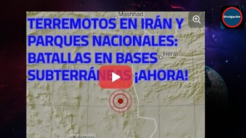 Batallas subterráneas en Irán y Parques Naturales disfrazadas de terremotos