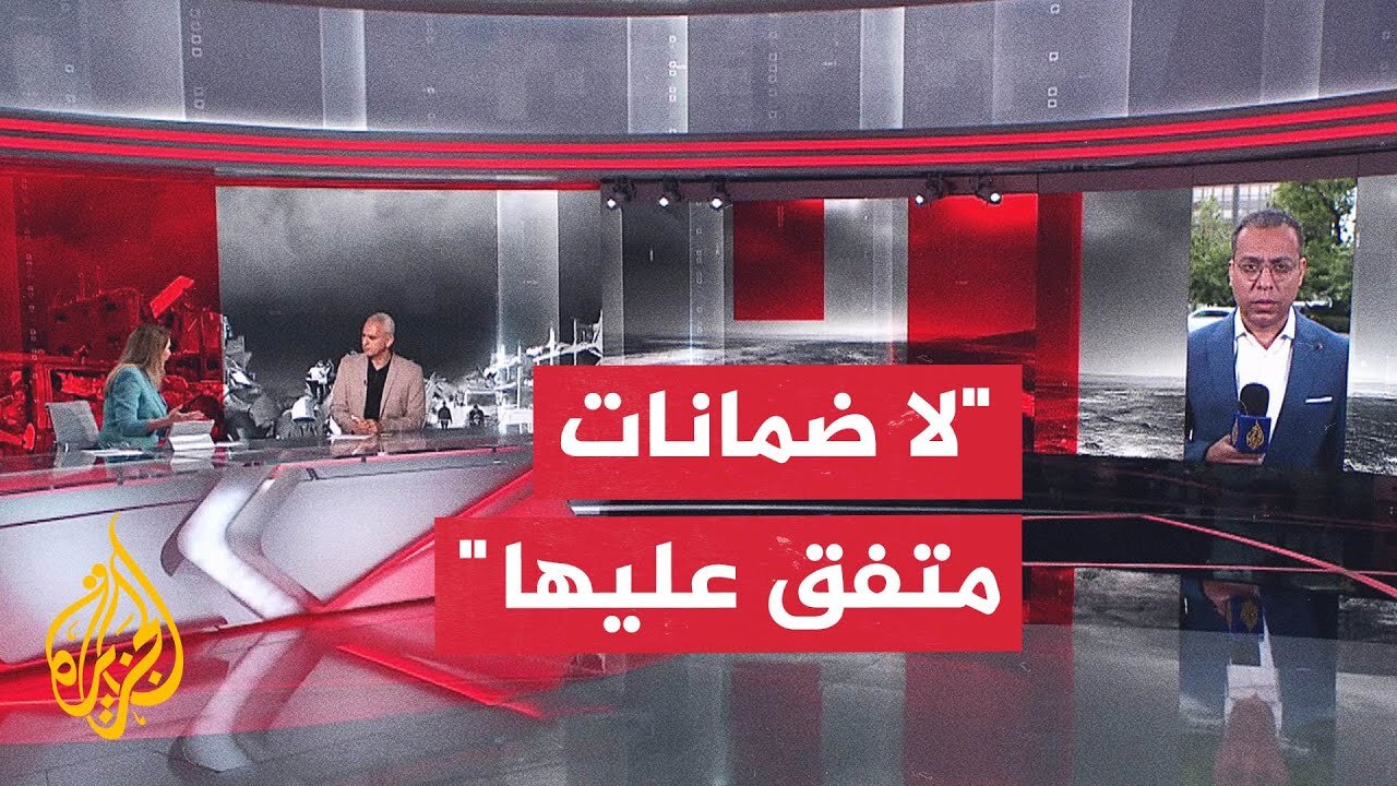 مراسل الجزيرة يكشف تفاصيل اختلاف موقف حماس وإسرائيل من مقترح ويتكوف
