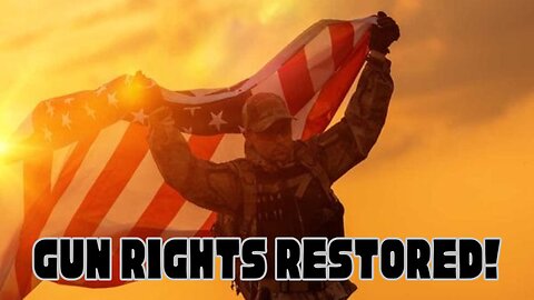 VA Restores Gun Rights For Vets!