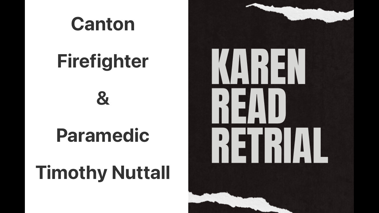 Killer Karen Read: EMS Timothy Nuttall On “I Hit Him I Hit Him” Statement By Murderer